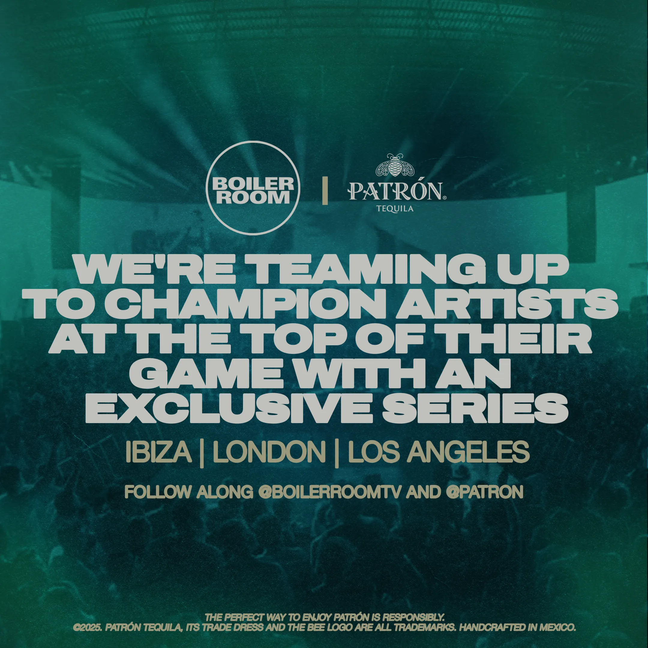 Boiler Room and PATRÓN Tequila Team Up to Champion Artists at the Top of Their Game with an Exclusive Series